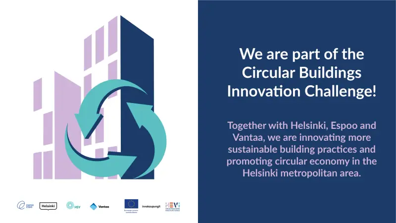 Announcement: We are part of the Circular Buildings Innovation Challenge, together with Helsinki, Espoo and Vantaa.